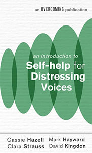 An Introduction to Self-help for Distressing Voices 