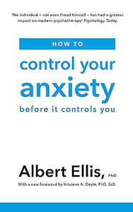 How to Control Your Anxiety 