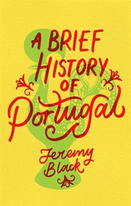 A Brief History of Portugal 