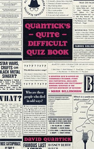 Quantick's Quite Difficult Quiz Book 