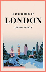 A Brief History of London 