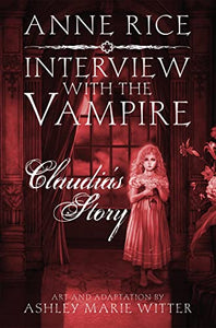 Interview with the Vampire: Claudia's Story 