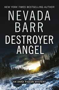 Destroyer Angel (Anna Pigeon Mysteries, Book 18) 