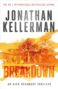 Breakdown (Alex Delaware series, Book 31) 