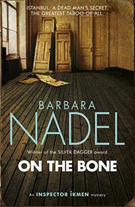 On the Bone (Inspector Ikmen Mystery 18) 