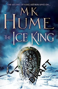 The Ice King (Twilight of the Celts Book III) 