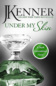 Under My Skin: Stark International 3 