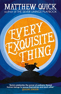 Every Exquisite Thing 