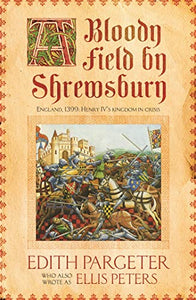 A Bloody Field by Shrewsbury 