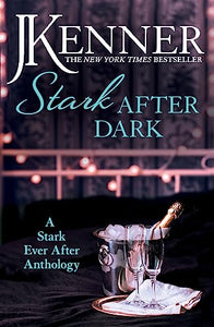 Stark After Dark: A Stark Ever After Anthology (Take Me, Have Me, Play My Game, Seduce Me) 