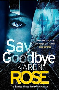 Say Goodbye (The Sacramento Series Book 3) 