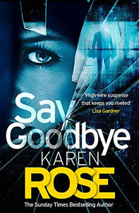 Say Goodbye (The Sacramento Series Book 3) 