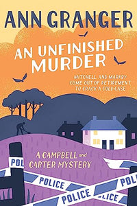 An Unfinished Murder: Campbell & Carter Mystery 6 