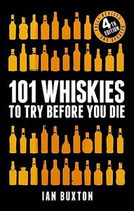 101 Whiskies to Try Before You Die (Revised and Updated) 