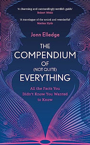 The Compendium of (Not Quite) Everything 