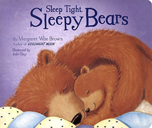 Sleep Tight, Sleepy Bear 