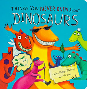 Things You Never Knew about Dinosaurs 