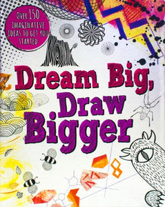 Dream Big, Draw Bigger 