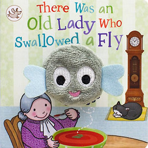 There Was an Old Lady Who Swallowed a Fly Finger Puppet Book 