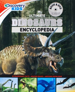 Ultimate Dinosaurs Encyclopedia W/DVD (Discovery Kids) 