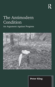 The Antimodern Condition 