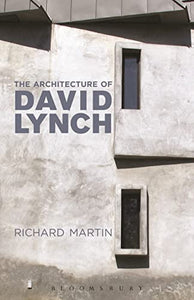 The Architecture of David Lynch 