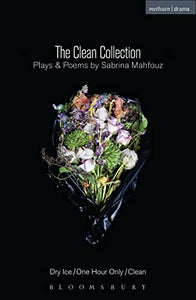 The Clean Collection: Plays and Poems 