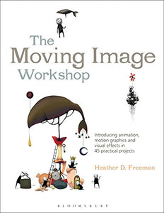 The Moving Image Workshop 