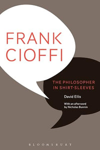 Frank Cioffi: The Philosopher in Shirt-Sleeves 