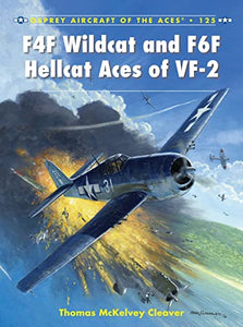 F4F Wildcat and F6F Hellcat Aces of VF-2 