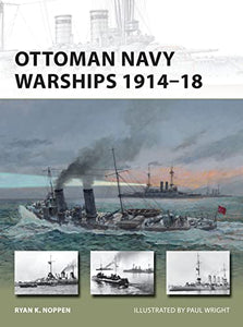 Ottoman Navy Warships 1914–18 