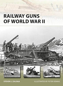 Railway Guns of World War II 