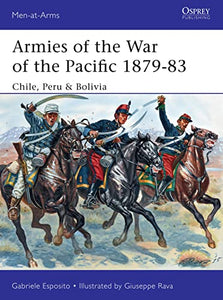 Armies of the War of the Pacific 1879–83 