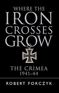 Where the Iron Crosses Grow 