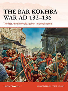 The Bar Kokhba War AD 132–136 