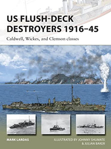 US Flush-Deck Destroyers 1916–45 