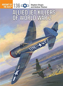 Allied Jet Killers of World War 2 