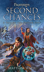 Frostgrave: Second Chances 