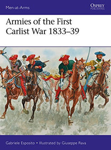 Armies of the First Carlist War 1833–39 