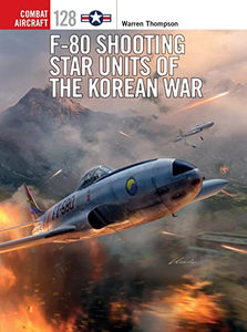 F-80 Shooting Star Units of the Korean War 