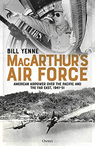 MacArthur’s Air Force 