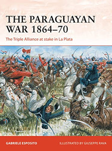 The Paraguayan War 1864–70 