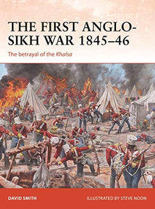 The First Anglo-Sikh War 1845–46 