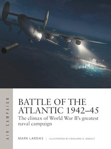 Battle of the Atlantic 1942–45 