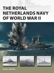 The Royal Netherlands Navy of World War II 