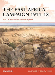 The East Africa Campaign 1914–18 