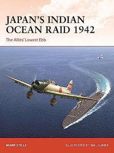 Japan’s Indian Ocean Raid 1942 