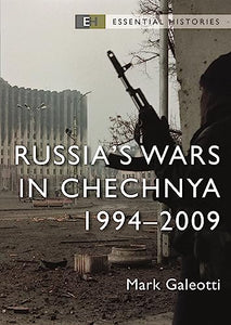 Russia’s Wars in Chechnya 