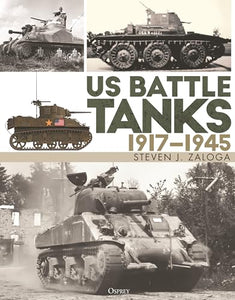 US Battle Tanks 1917–1945 