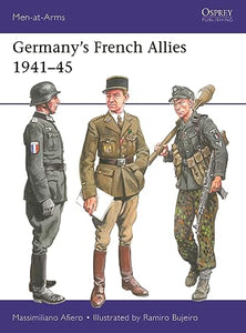 Germany’s French Allies 1941–45 